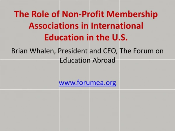 The Role of Non-Profit Membership Associations in International Education in the U.S.