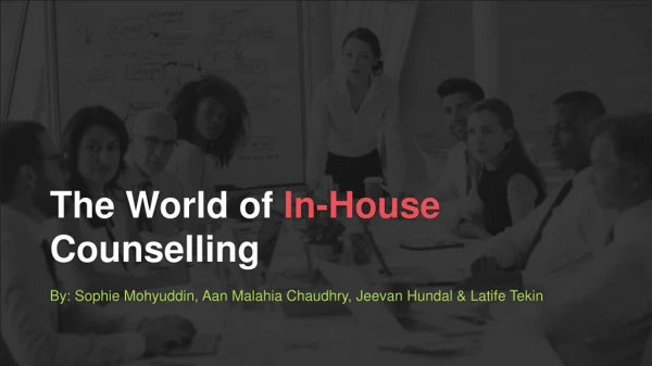 The World of In-House Counselling