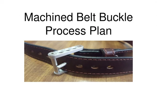 Machined Belt Buckle Process Plan