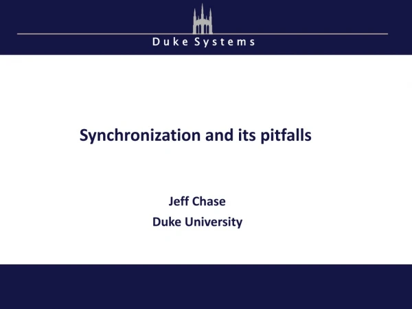 Synchronization and its pitfalls
