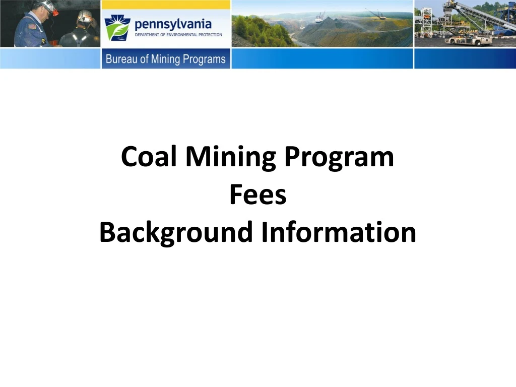 coal mining program fees background information