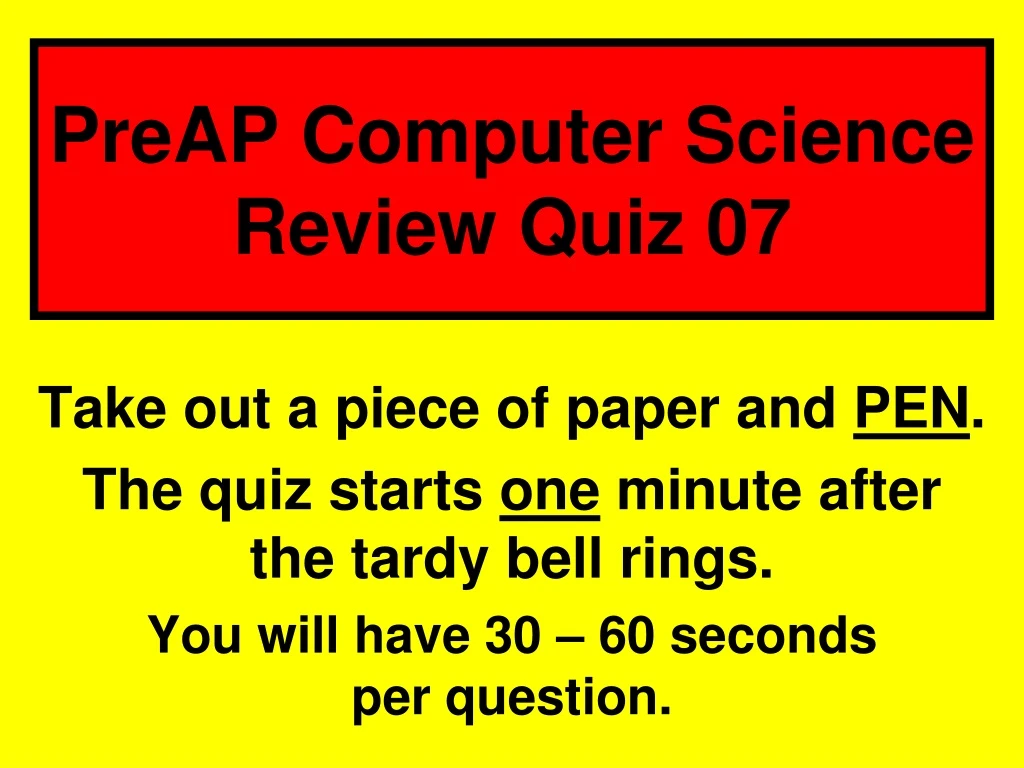 preap computer science review quiz 07