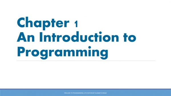 Chapter 1 An Introduction to Programming