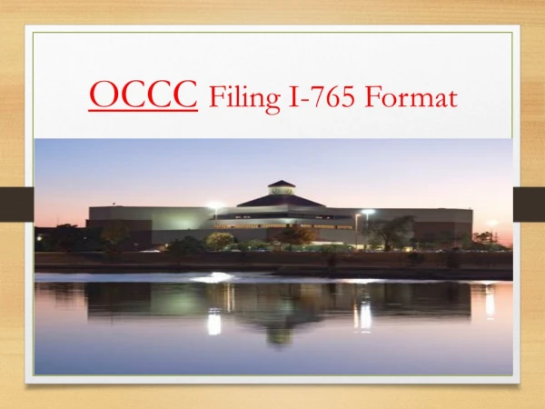 OCCC Filing I-765 Format