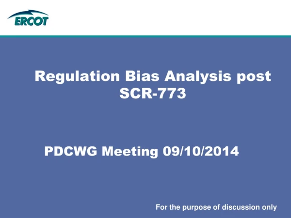 Regulation Bias Analysis post SCR-773