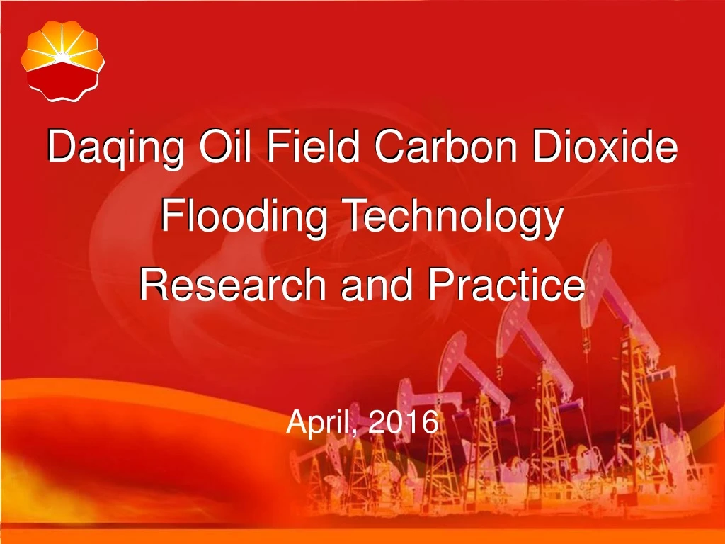 daqing oil field carbon dioxide flooding