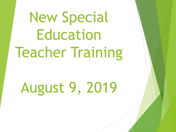New Special Education Teacher Training August 9, 2019