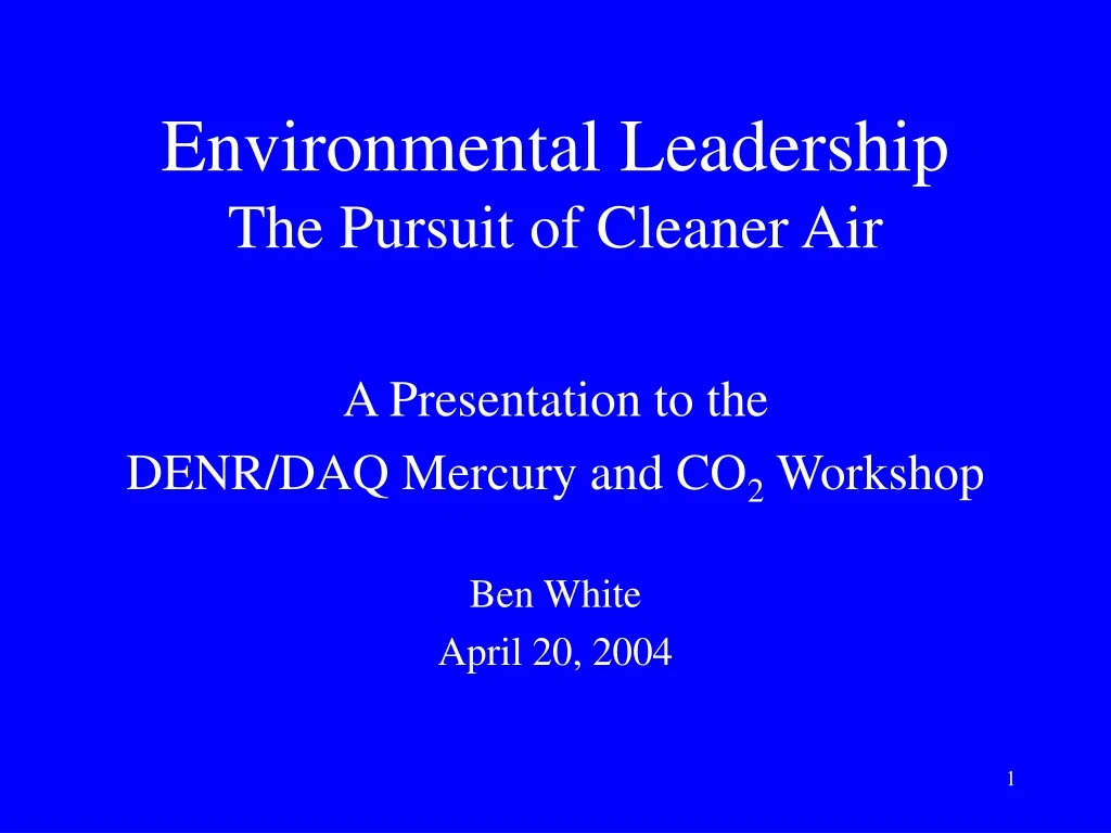 environmental leadership the pursuit of cleaner air