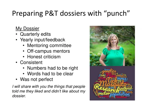 Preparing P&amp;T dossiers with “punch”