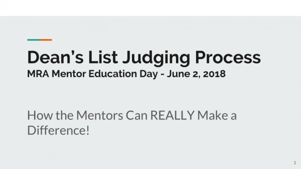 Dean’s List Judging Process MRA Mentor Education Day - June 2, 2018