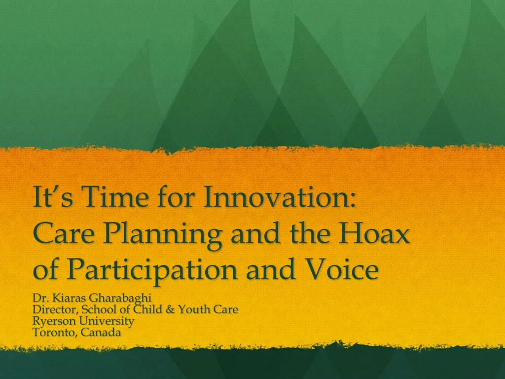 it s time for innovation care planning and the hoax of participation and voice