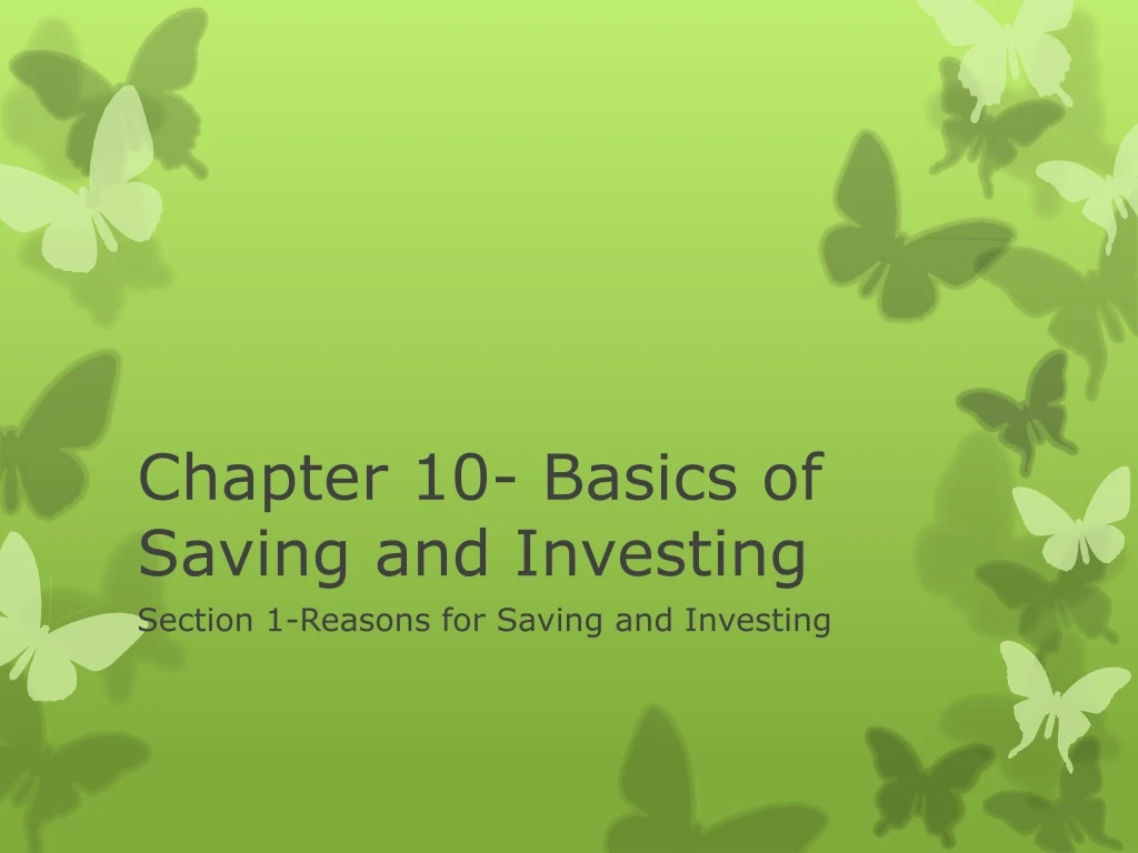 chapter 10 basics of saving and investing