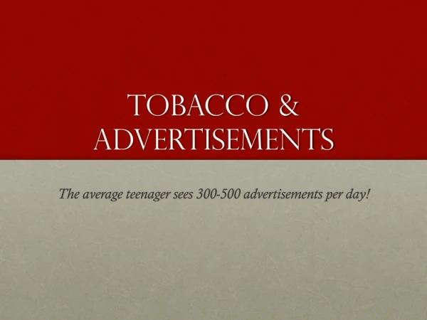tobacco &amp; Advertisements