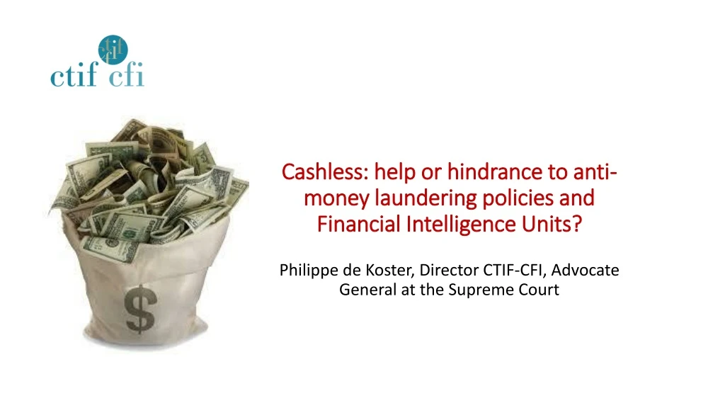 cashless help or hindrance to anti money laundering policies and financial intelligence units