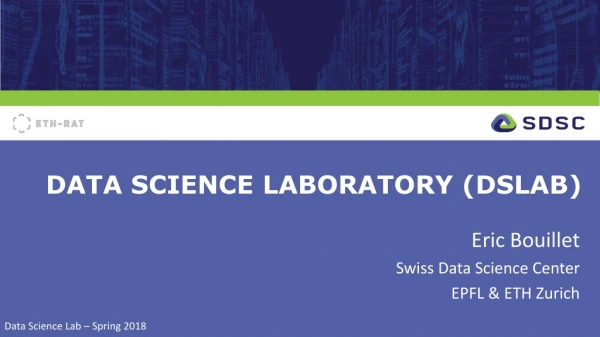 Data science laboratory (DSLAB)