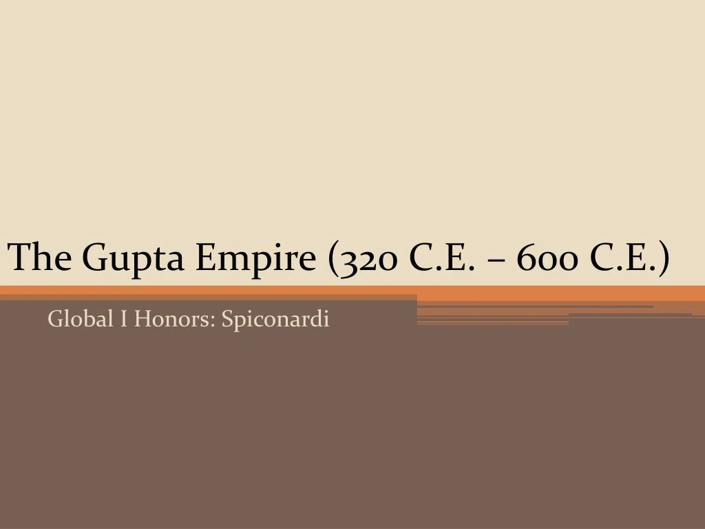 the gupta empire 320 c e 600 c e