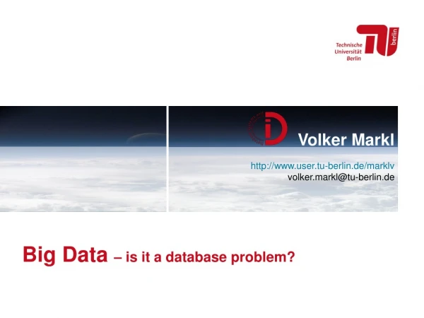 Big Data – is it a database problem ?