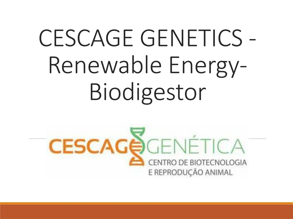cescage genetics renewable energy biodigestor