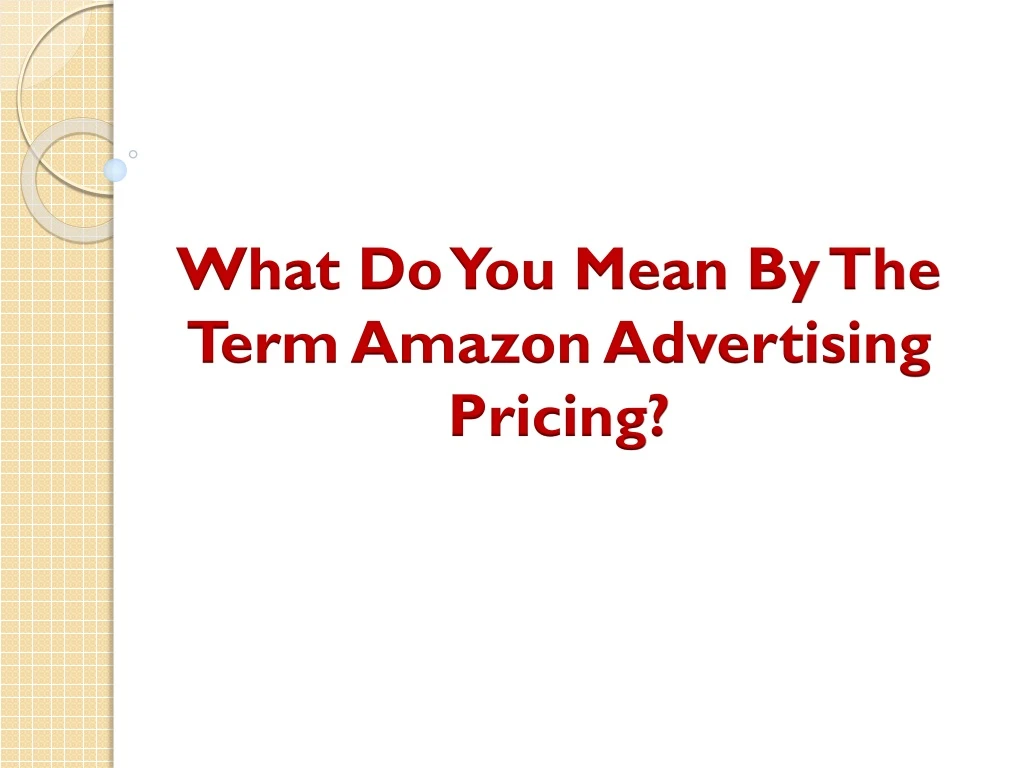 what do you mean by the term amazon advertising pricing