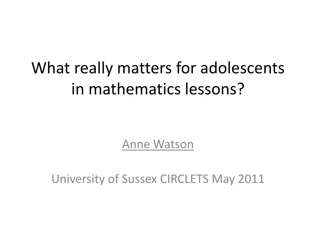 what really matters for adolescents in mathematics lessons