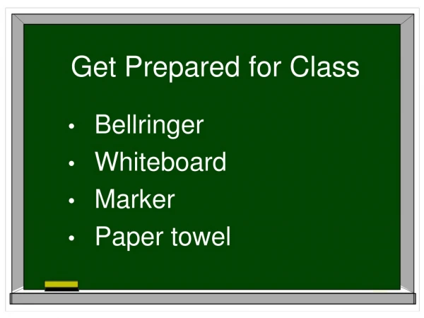 Get Prepared for Class