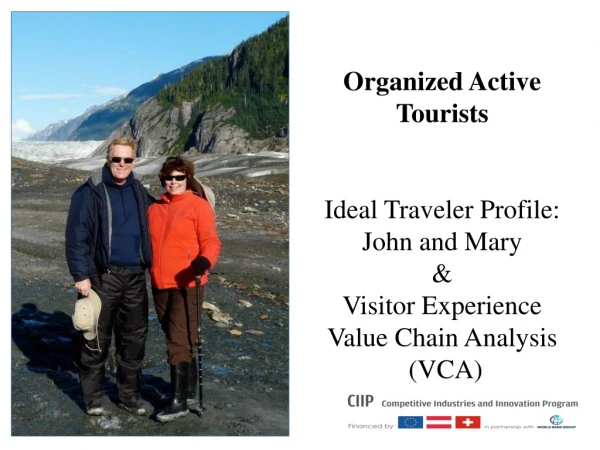 Organized active tourists: John and Mary