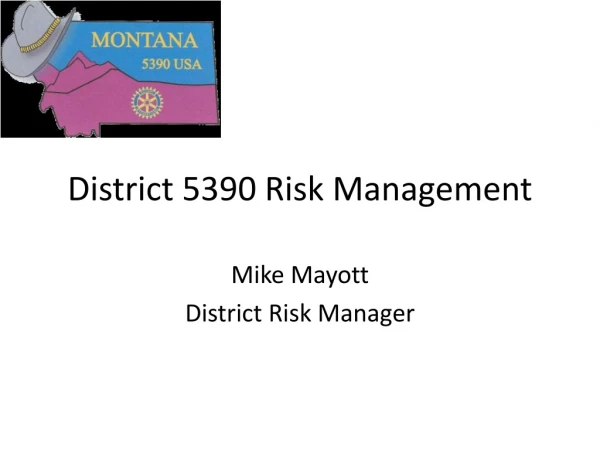 District 5390 Risk Management