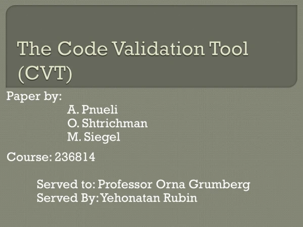 The Code Validation Tool (CVT)