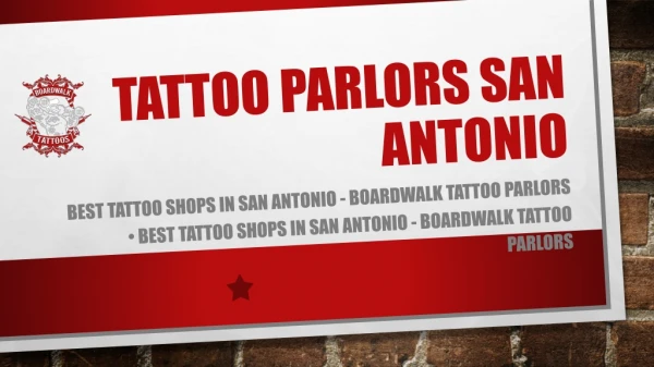 Tattoo Parlors San Antonio
