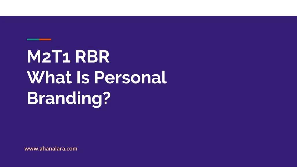 m2t1 rbr what is personal branding