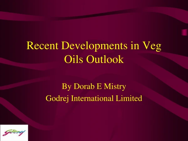 Recent Developments in Veg Oils Outlook