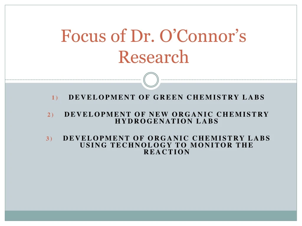 focus of dr o connor s research