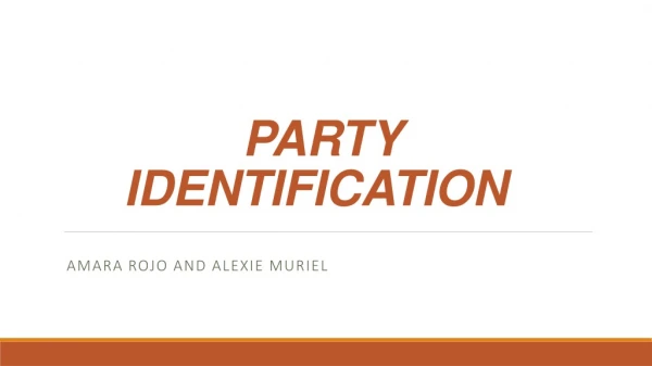 PARTY IDENTIFICATION 