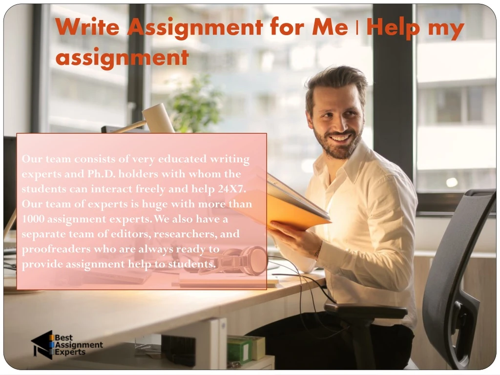 write assignment for me help my assignment