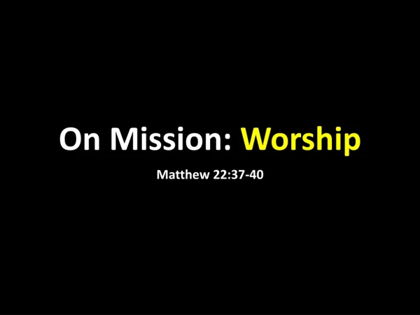 On Mission: Worship