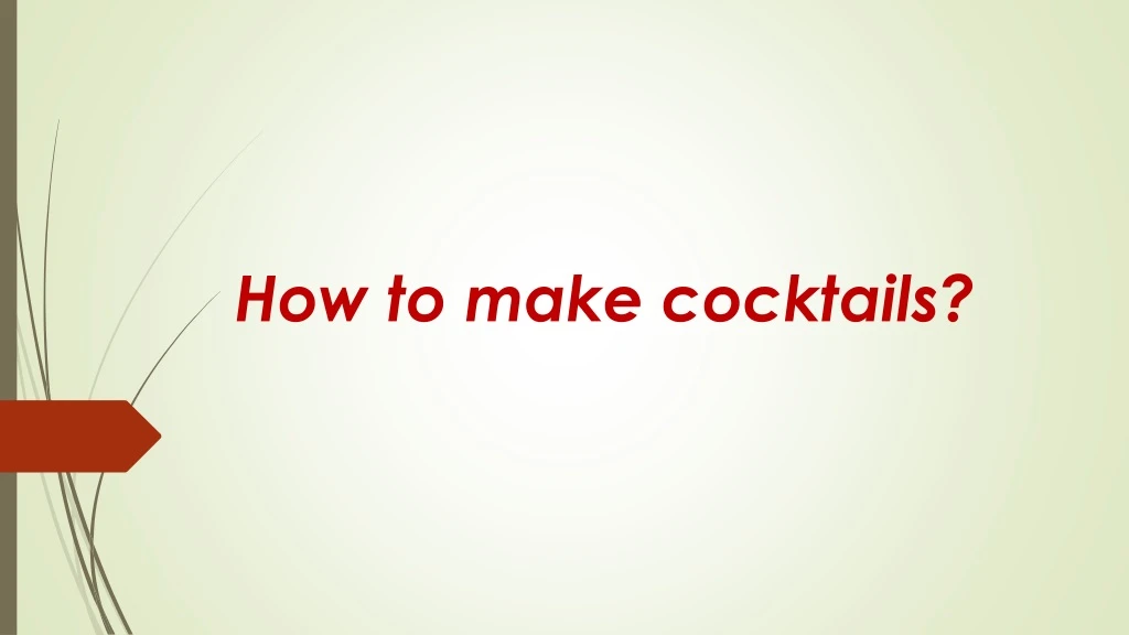 how to make cocktails