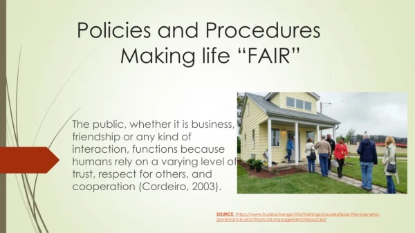 Policies and Procedures Making life “FAIR”