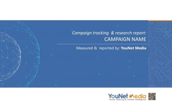 Campaign tracking &amp; research report: CAMPAIGN NAME