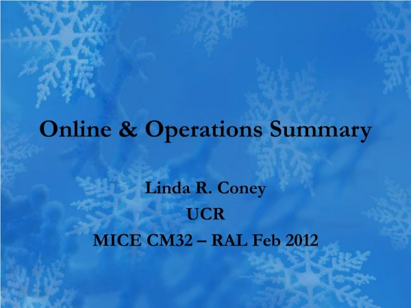 Online &amp; Operations Summary