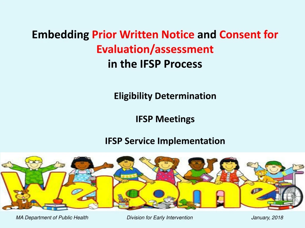 embedding prior written notice and consent for evaluation assessment in the ifsp process