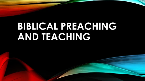 Biblical Preaching and Teaching