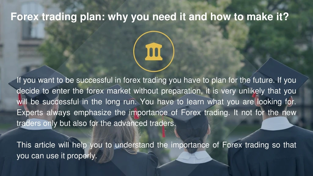 forex trading plan why you need it and how to make it