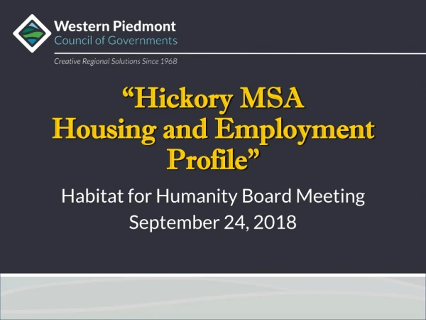 “Hickory MSA Housing and Employment Profile”