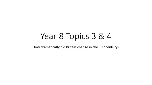 Year 8 Topics 3 &amp; 4