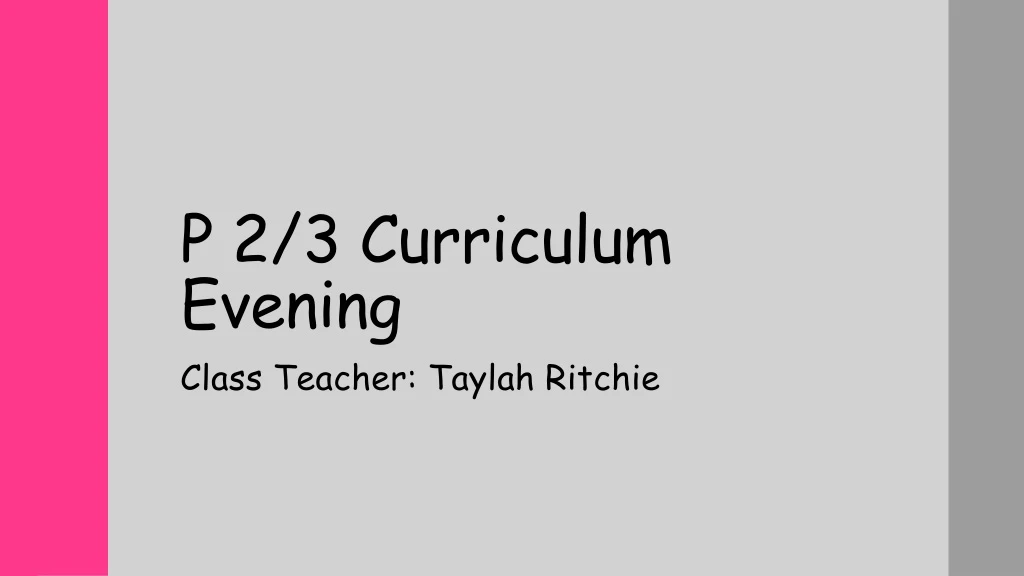 p 2 3 curriculum evening