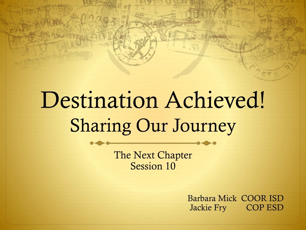 destination achieved sharing our journey