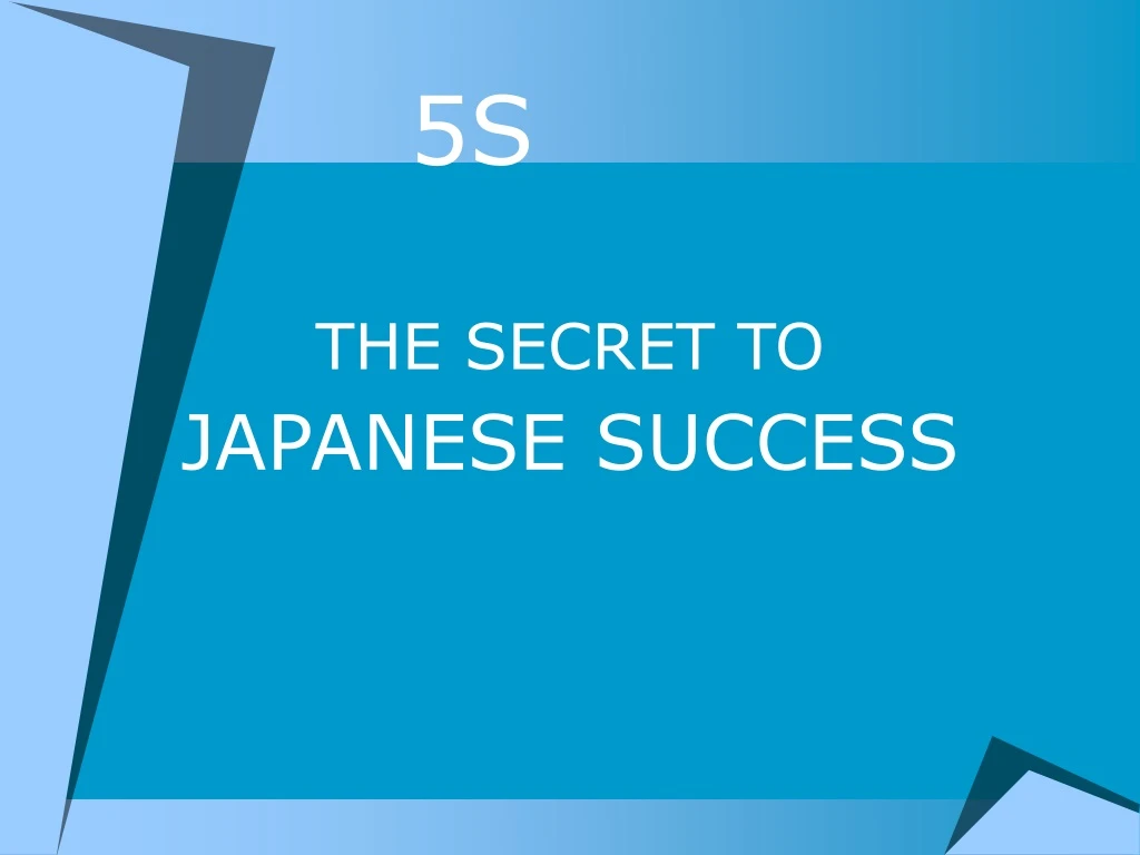 5s the secret to japanese success