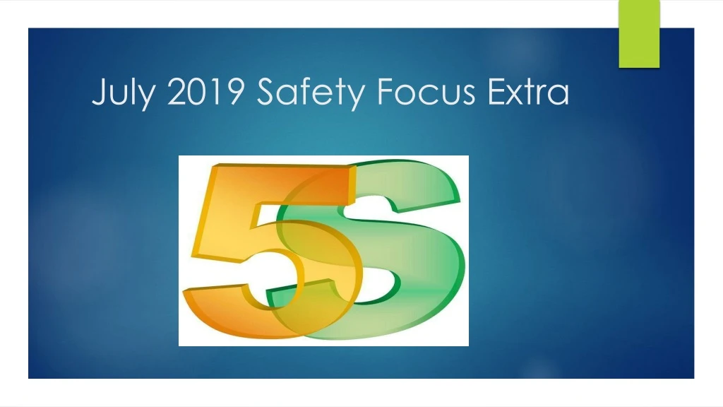 july 2019 safety focus extra