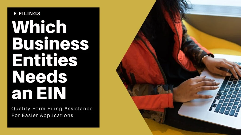 e filings which business entities needs an ein
