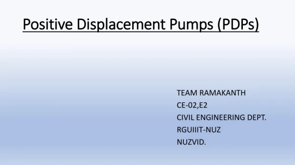 Positive Displacement Pumps (PDPs)